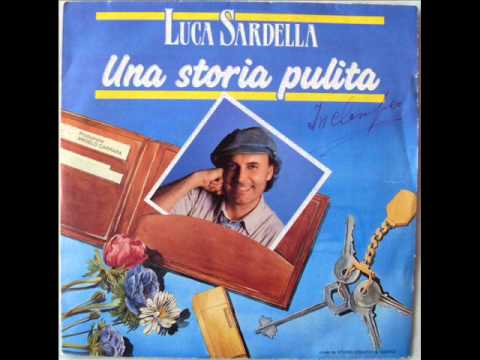 LUCA SARDELLA    UNA STORIA PULITA      1987