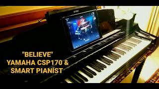 Video thumbnail for Believe - with Yamaha Clavinova CSP-170 and Smart Pianist by George Ferousis