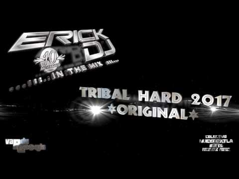 Erick DJ - Tribal Hard 2017 (Original Vardu Records)