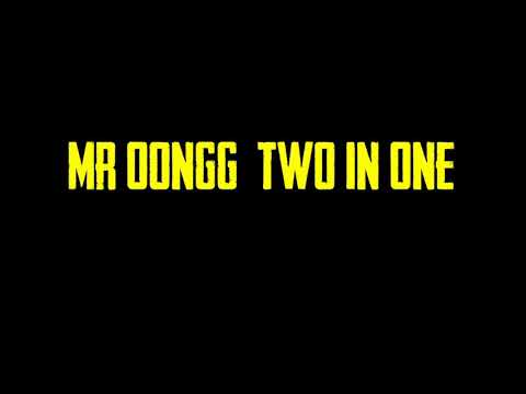 Mr.Oongg - Two In One (Official Lyric) Disstrack