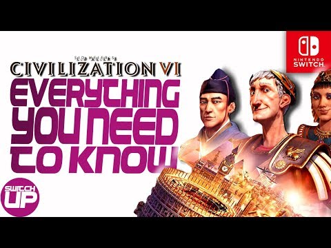 Civilization VI Nintendo Switch: Top 10 Things YOU NEED to know