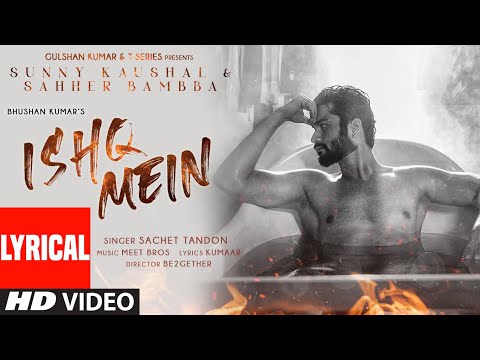 Ishq Mein (Lyrical) — watch video