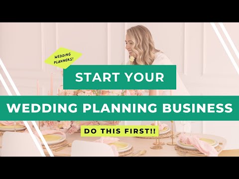 Starting a Wedding Planning Business in 2025? Do THIS First!