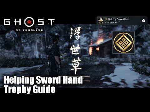 Ghost of Tsushima - Helping Sword Hand Trophy Guide (Complete all 61 Tales of Tsushima.)