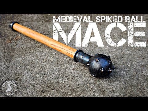 Making a Medieval Spiked Ball Mace - Historical Build