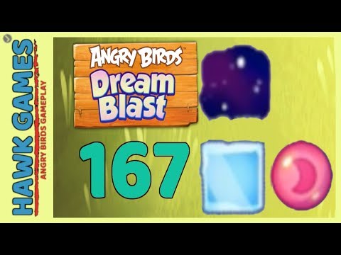 Angry Birds Dream Blast Level 167 - Walkthrough, No Boosters