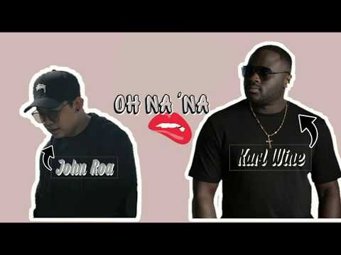 OH NA 'NA - JOHN ROA X KARL WINE (lyrics) | aimtunes