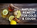 Natural Treatment For Cold And Cough | Easy Home Remedy | Effective Medicine | Cure The Cold