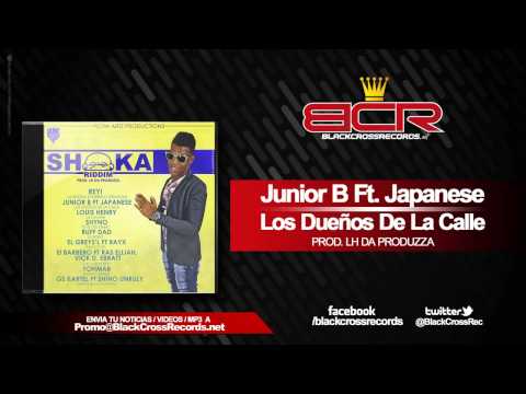 Junior B Ft  Japanese - Los Dueños De La Calle