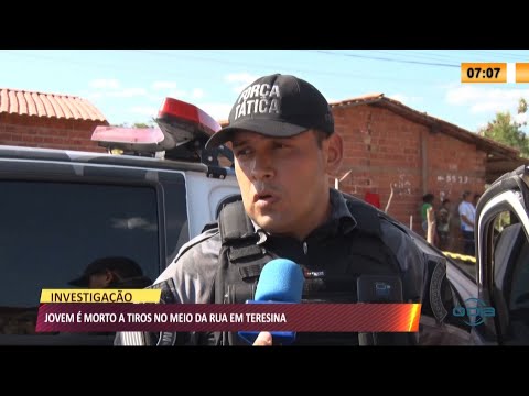 Jovem é morto a tiros no meio da rua em Teresina 27 08 2021