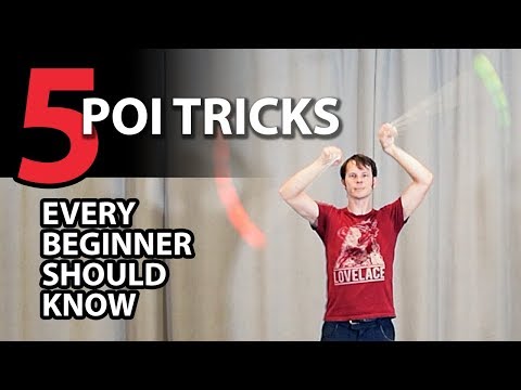 5 Tricks, die jeder Poi-Spinner-Anfänger kennen sollte