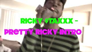Ricky $taxxx - 1. Pretty Ricky Intro (Visualizer)