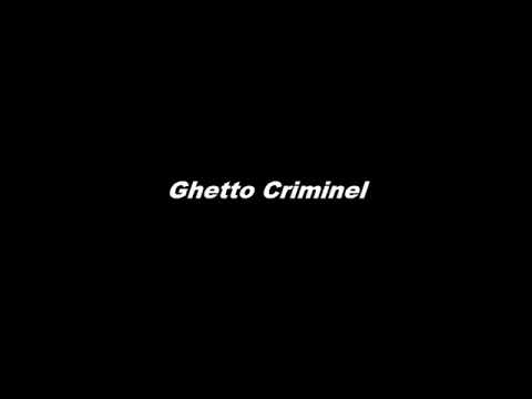 Ghetto Criminel - Dernier Jour