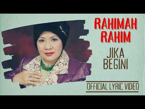 Rahimah Rahim - Jika Begini (Official Lyric Video)