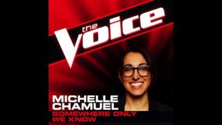 Michelle Chamuel: &quot;Somewhere Only We Know&quot; - The Voice (Studio Version)