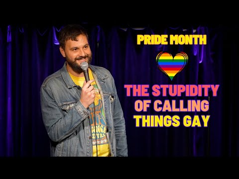 Happy Pride - The Stupidity Of Calling Things Gay - Stand Up Comedy