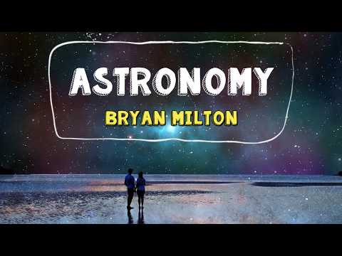 🔸Bryan Milton - Astronomy🚀