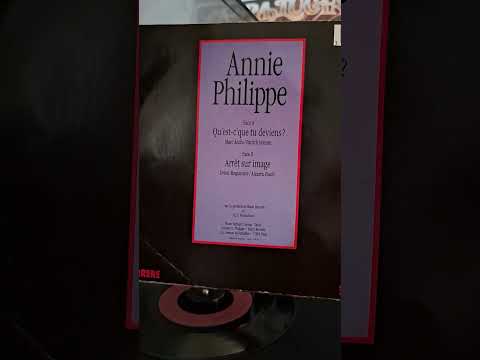 Annie Philippe Arrêt Sur Image 1988 45 Tours Face B (de Qu'est-c'que tu deviens ?)
