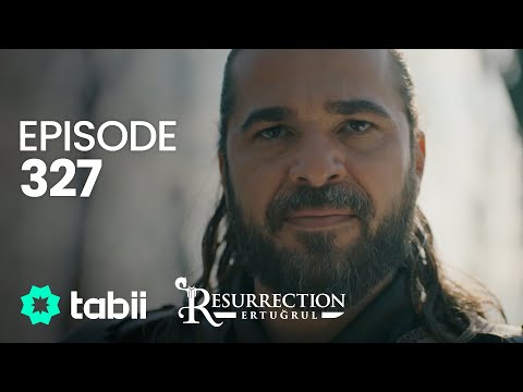 Resurrection: Ertuğrul | Episode 327