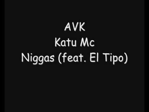 Katu Mc   Niggas feat  El Tipo