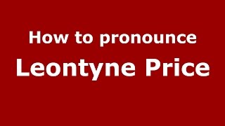 How to pronounce Leontyne Price