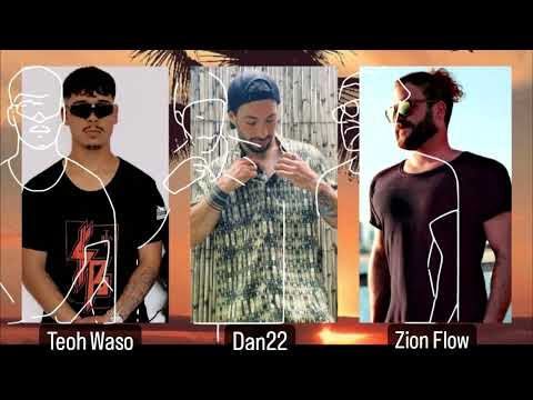 Lo Bueno - Zion Flow ft. Dan22 ft. Teoh Waso