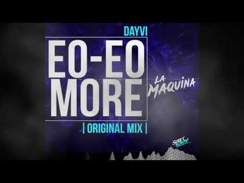 Video Eo Eo More (La Maquina TRIBE SAXO MIX) (Audio) de Dayvi