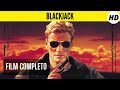 Blackjack | HD | Azione | Film Completo in Italiano