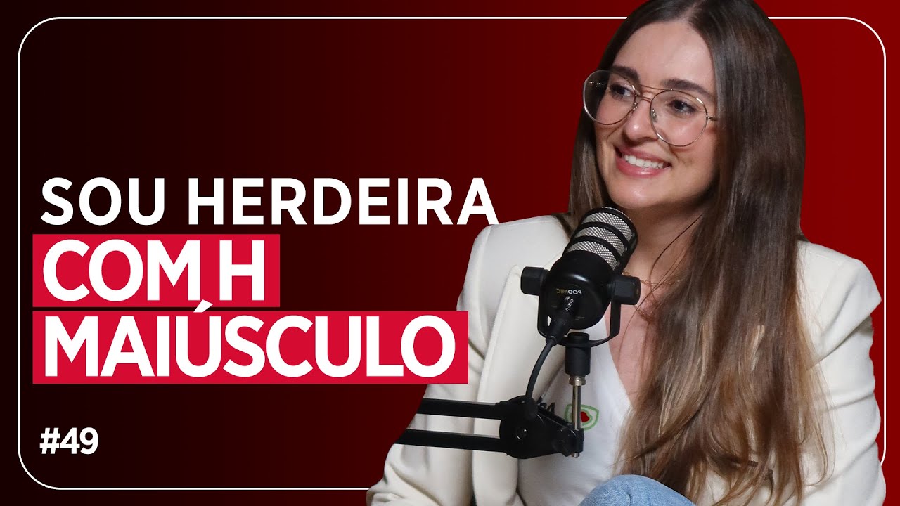 Um legado muito além da herança - com Louise Barsi