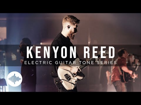 Electric Guitar Tone Class & Presets - With Kenyon Reed