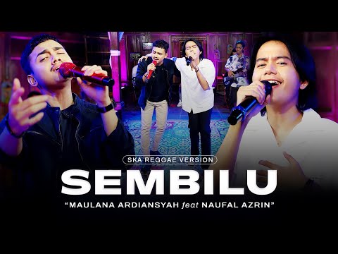 Maulana Ardiansyah Ft. Naufal Azrin - Sembilu (Ska Reggae Version) | Kekasih lupakan sejarah