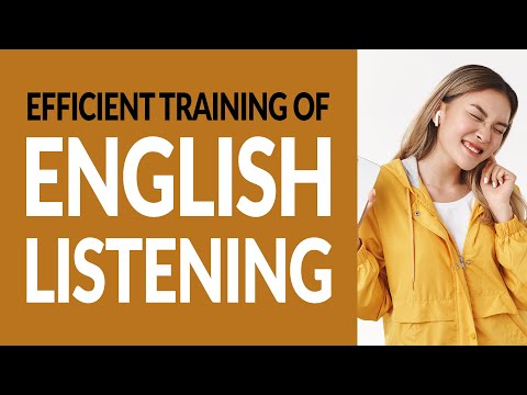 Efficient training of Spoken English listening #020
