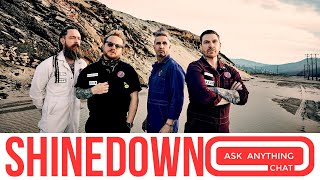 Here's Brent From Shinedown.  EXCLUSIVE Ask Anything Chat