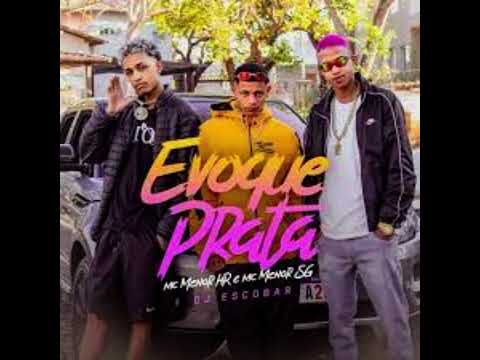 Evoque Prata · MC MENOR HR · MC MENOR SG · DJ ESCOBAR
