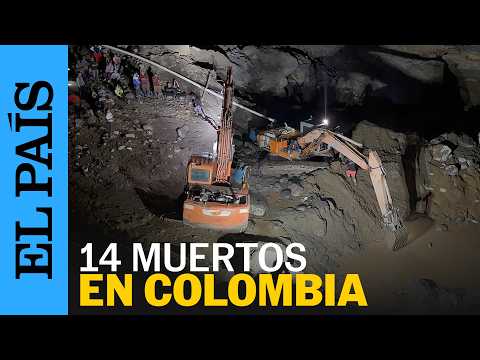 DERRUMBE COLOMBIA | Al menos 14 personas MUERTAS en un accidente minero en Nariño| EL PAÍS