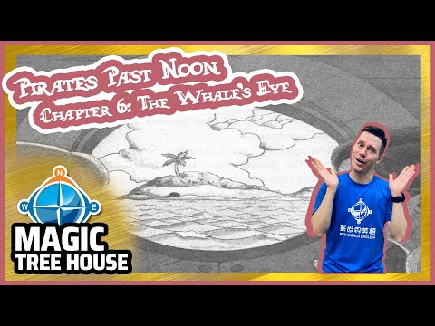 Magic Tree House | Pirates Past Noon | Chapter 6 | The Whale's Eye  | Story Reading