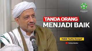 Download lagu SIGNS THAT PERSON WILL BECOME GOOD | Habib Taufiq Assegaf | Riyadh Mosque, Solo mp3