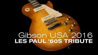 Video thumbnail for Gibson 2016 Les Paul '60s Tribute Overview  •  Wildwood Guitars by Wildwood Guitars