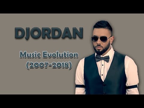 Djordan-Music Evolution (2007-2018)/Джордан-Музикална Еволюция (2007-2018)