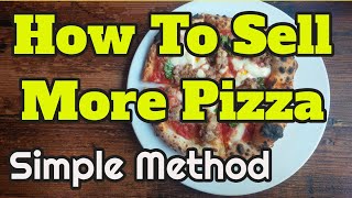 How to Sell More Pizza in 2022