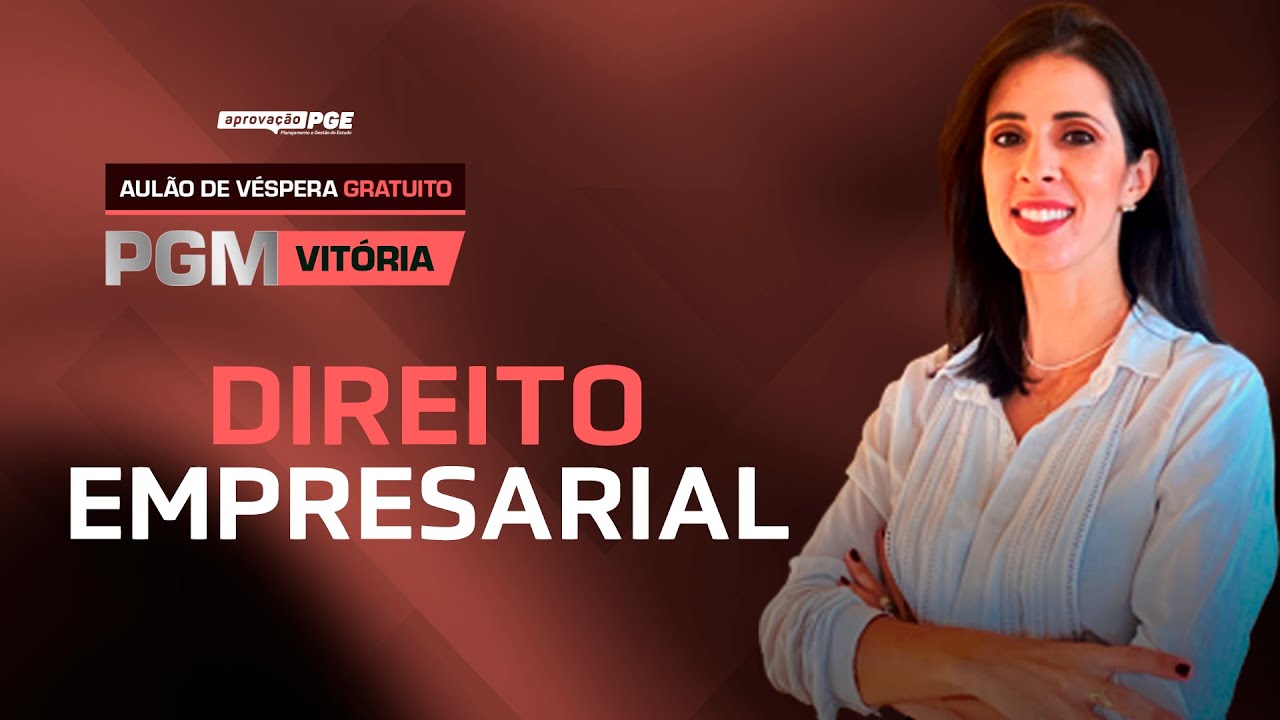 Direito Empresarial - Aulão de véspera PGM Vitória