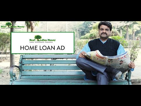 Home Loan Ad - Real Indian Money