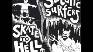 Satanic Surfers - Skate to Hell [Full Album]