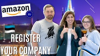 How to set up a company in Europe and its benefits | Sell on Amazon Europe with an Estonian company