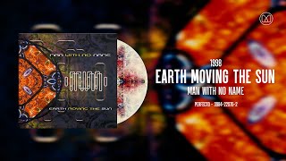 (1998) Man With No Name – Earth Moving The Sun