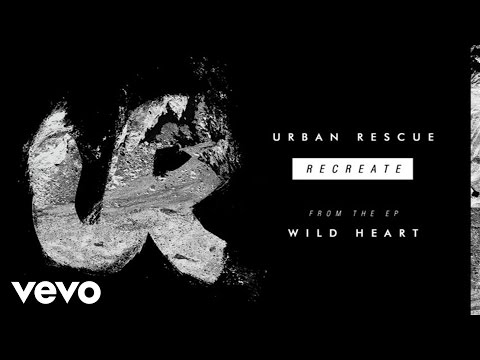 Urban Rescue - Recreate (Audio)
