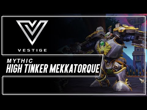 Mythic High Tinker Mekkatorque (7:00) Holy Paladin and Brewmaster Monk PoVs - Vestige US Area 52