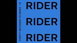 Thirty Seconds To Mars - Rider (Official Audio)