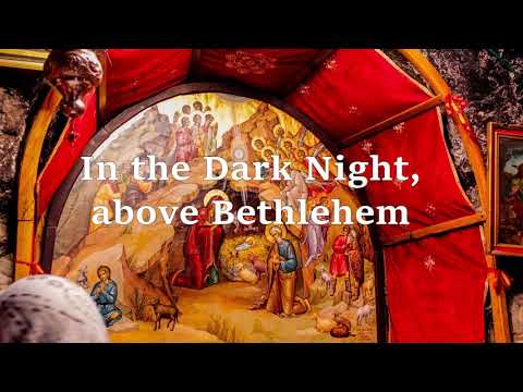 In The Dark Night - Lullaby to Baby Jesus -  English Text - Orthodox Worship