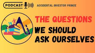 Right questions & evaluating Investing Process | Accidental Investor Prince| #Investing #multibagger